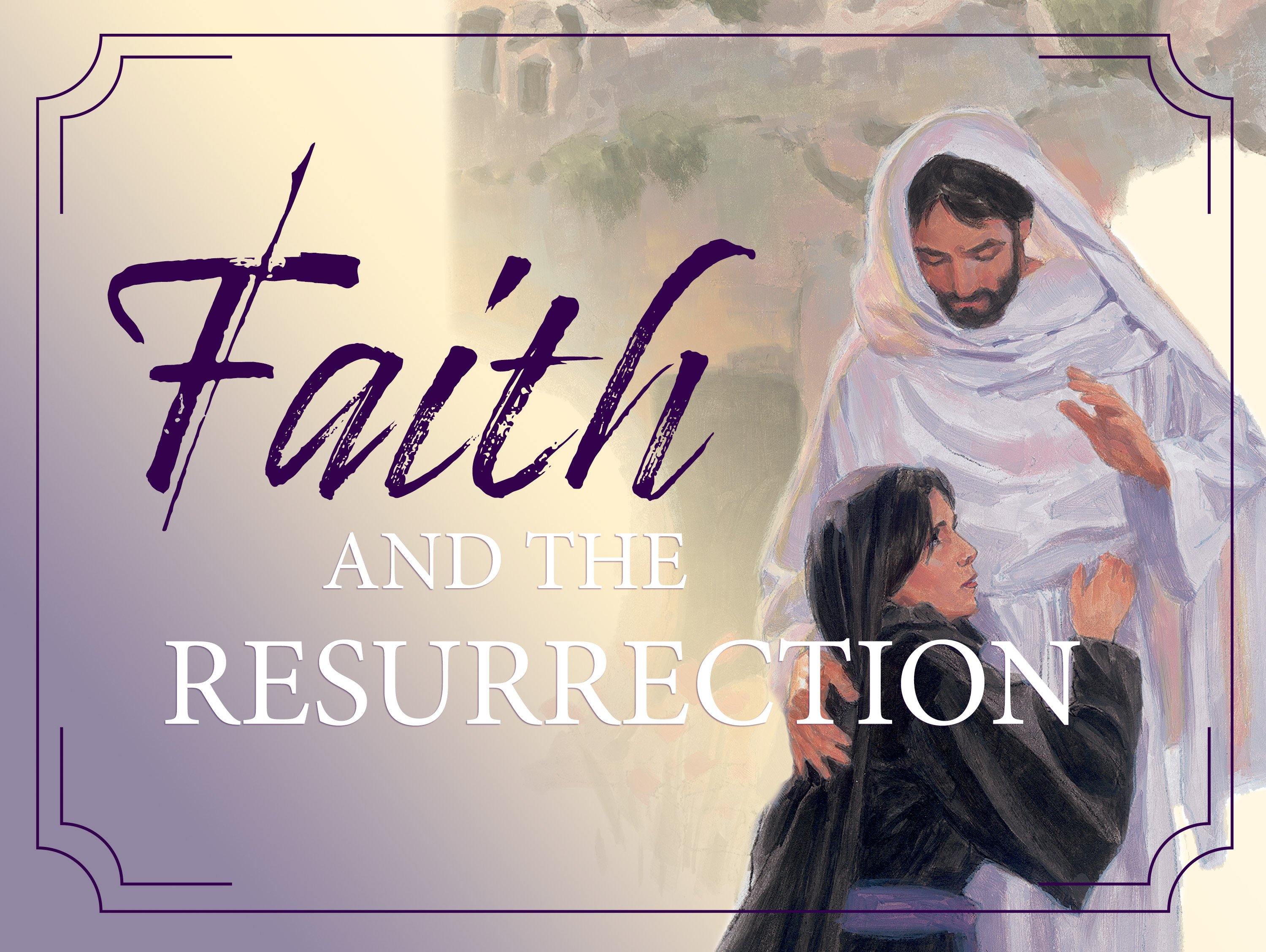 Faith and the Resurrection