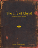 The Life of Christ