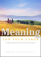 Meaning for Your Labor